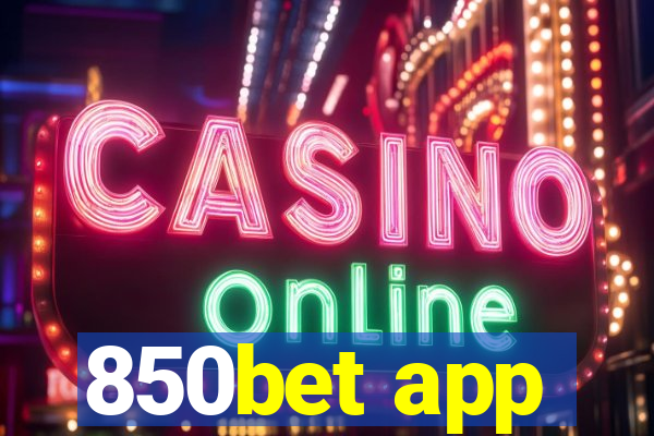 850bet app